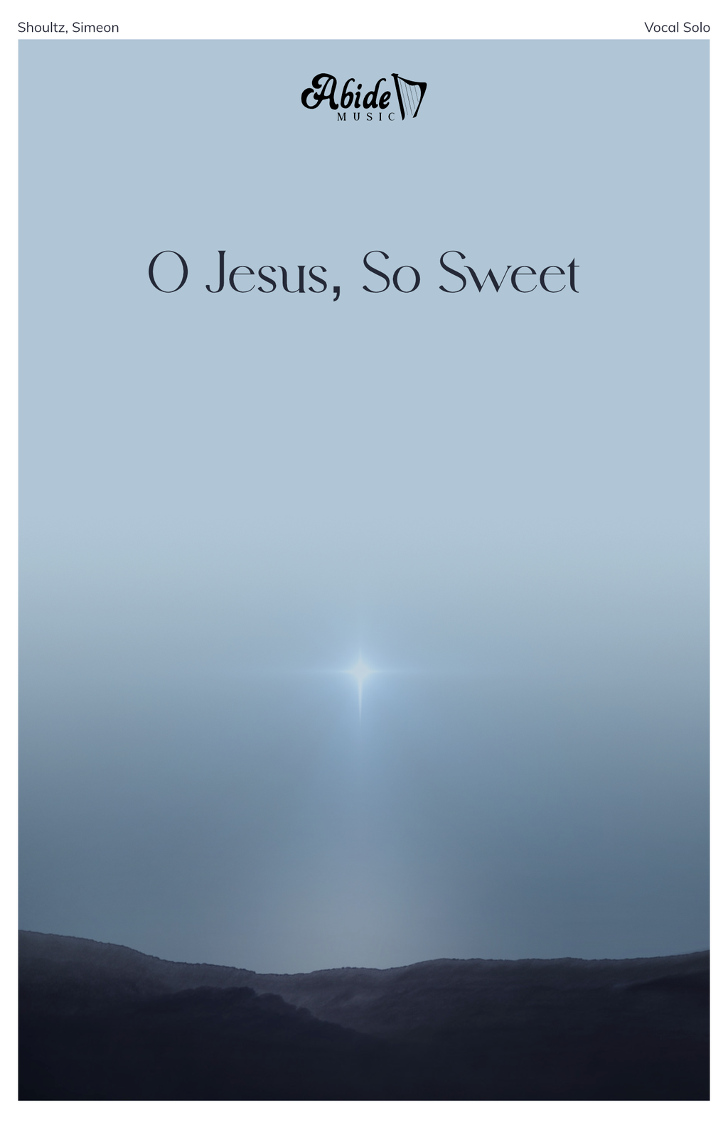 O Jesus So Sweet — Vocal Solo with Piano Accompaniment